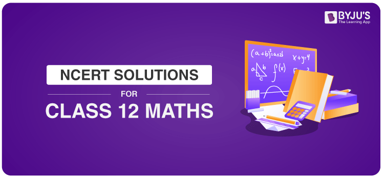 NCERT Solution for Class 12 Maths