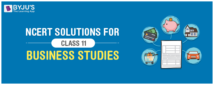 NCERT Solutions For Class 11 Business Studies